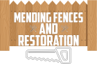 Mending Fences And Restoration