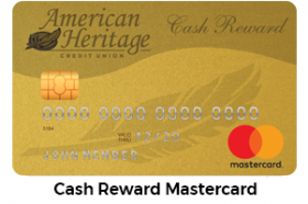 American Heritage FCU Cash Reward MasterCard